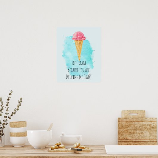 Ice Cream Pun Funny Joke Spaß Poster (Küche)