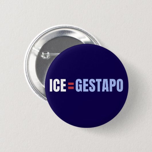 ICE Equals Gestapo Anti Trump Button (Vorne & Hinten)