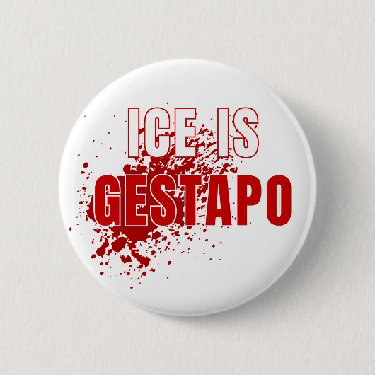 ICE Equals Gestapo Anti Trump Button (Vorderseite)