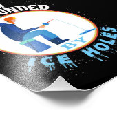 Ice Fishing I'm Surrounded By Ice Holes Fotodruck (Ecke)