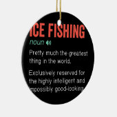 Ice Funny Funny Definition Ice Fisherman Geschenk Keramik Ornament (Rechts)