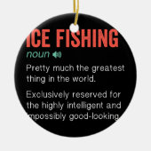 Ice Funny Funny Definition Ice Fisherman Geschenk Keramik Ornament (Vorne)