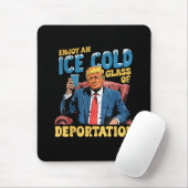 ICE genieße ein eiskaltes Glas Abschiebung Mousepad (Mit Mouse)