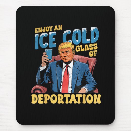 ICE genieße ein eiskaltes Glas Abschiebung Mousepad (Vorne)