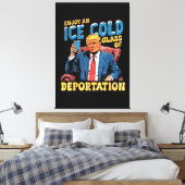 ICE Genieße ein eiskaltes Glas der Abschiebung Leinwanddruck (Insitu (Schlafzimmer))