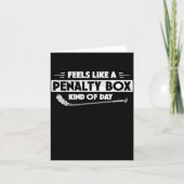 Ice Hockey Feels Like A Penalty Box Kind Of Day Fu Karte (Vorderseite)