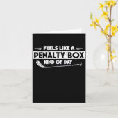 Ice Hockey Feels Like A Penalty Box Kind Of Day Fu Karte (Gelbe Blume)
