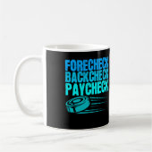 Ice Hockey Forecheck Backcheck Paycheck Player Kaffeetasse (Links)