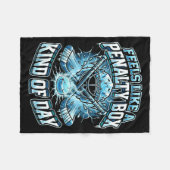 Ice Hockey Funny Feels Like A Penalty Box Kind Of  Fleecedecke (Vorderseite (Horizontal))