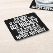 ICE HOCKEY FUNNY QUOTES RECHTECKIGER PAPPUNTERSETZER (angewinkelt)