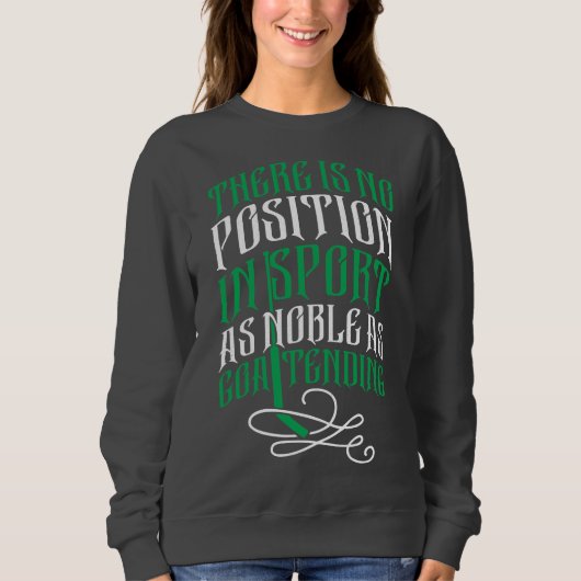 Ice Hockey Goaltender Quote Sweatshirt (Vorderseite)