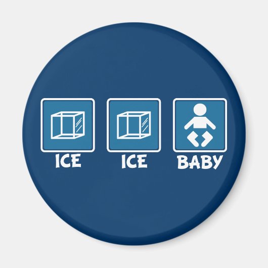 Ice Ice Baby Magnet (Vorne)