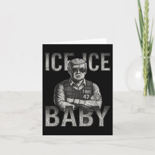 Ice Ice Baby Retro Funny Trump Karte