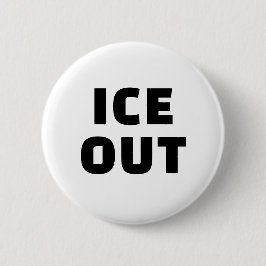ICE OUT BUTTON