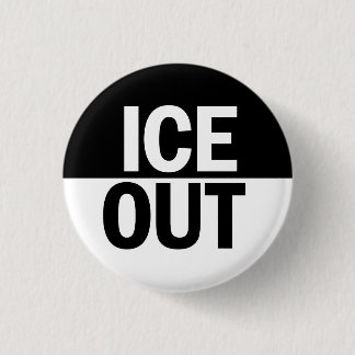 ICE OUT Button