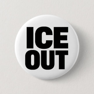 "ICE OUT" protest button