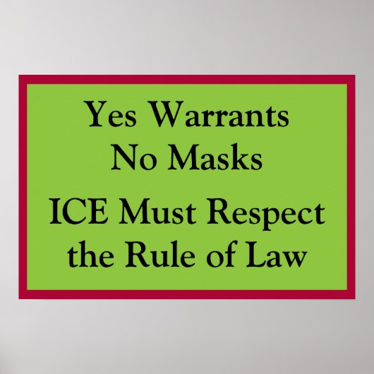 ICE Respektiert Rechtsstaatlichkeit Poster (Vorne)