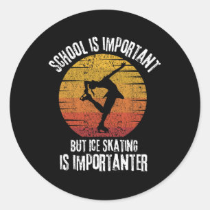 Ice Skaten Winter Sports Skate School ist wichtig Runder Aufkleber