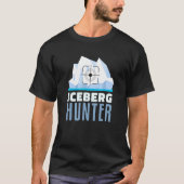 Iceberg Hunter Purify Water Vodka Maker Ice Hunti T-Shirt (Vorderseite)