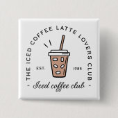 Icecatter Coffee Latte Liebhaber von Mädchenklub Button (Vorderseite)