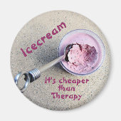 Icecream Es ist billiger als Therapy Funny Magnet (Vorne)