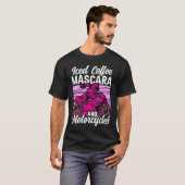 Iced Coffee Mascara and motorcycles T-Shirt (Vorne ganz)