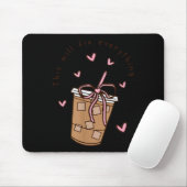 Iced Coffee Quote Saying Sarcastic Nk Girly Bow He Mousepad (Mit Mouse)