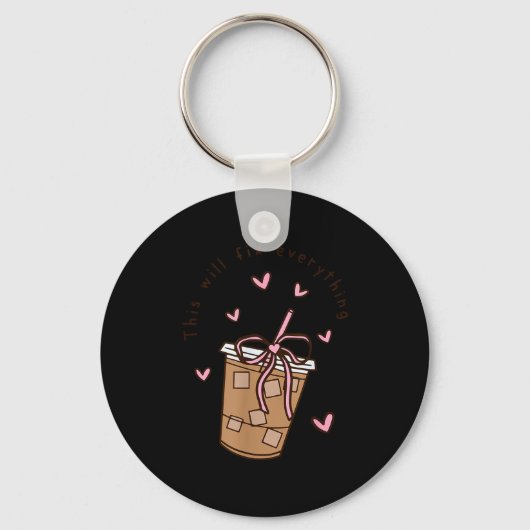 Iced Coffee Quote Saying Sarcastic Nk Girly Bow He Schlüsselanhänger (Vorderseite)