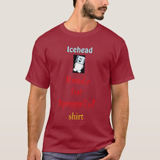 Icehead Bereit für Speggety! T SHIRT (Vorderseite)