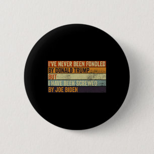 Ich#39; wurde noch nie von Donald Trump betrogen, Button