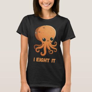 Ich acht es Octopus Tintenfisch Coral Tentacles Ca T-Shirt