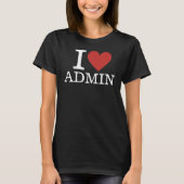 Ich ❤️ Admin für Angestellte CUSTOM Women's T-Shirt (Vorderseite)