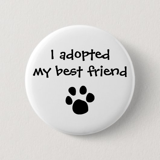 "Ich adoptierte mein bester Freund" Flair durch Button (Vorderseite)