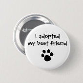 "Ich adoptierte mein bester Freund" Flair durch Button (Vorne & Hinten)