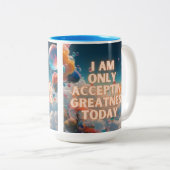 Ich akzeptiere heute nur noch Großzügigkeit Zweifarbige Tasse (VorderseiteRechts)