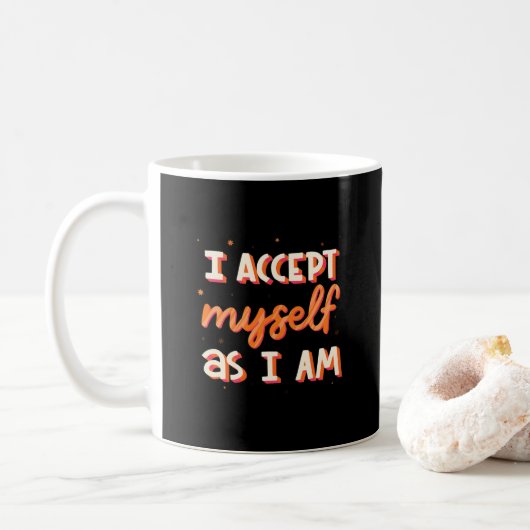 Ich akzeptiere mich so wie ich bin kaffeetasse (Mit Donut)