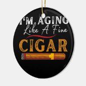 Ich altere wie ein schöner Zigarrenvater-Vater-Fun Keramik Ornament (Links)