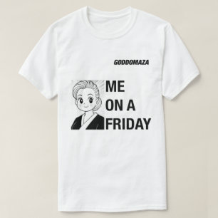 ICH AM MONTAG GIBT MIR AM FREITAG IN 2 T-Shirt