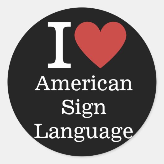 Ich ❤️ American Sign Language für Studenten/Fakult Runder Aufkleber (Vorderseite)