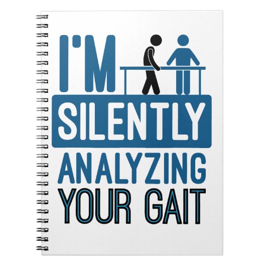 Ich analysiere leise deine körperliche Gangtherapi Notizblock (Vorderseite)