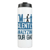 Ich analysiere leise deine körperliche Gangtherapi Thermosbecher (Vorderseite)