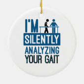 Ich analysiere leise Ihre Gangphysik Keramik Ornament (Hinten)