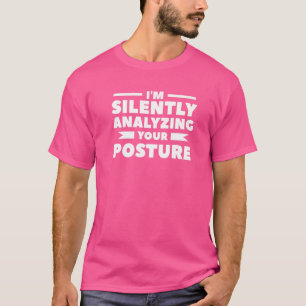 Ich analysiere schweigend Ihre Körperhaltung Massa T-Shirt
