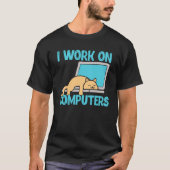 Ich arbeite an Computer Cat Programmer Co T-Shirt (Vorderseite)