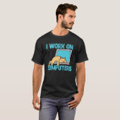 Ich arbeite an Computer Cat Programmer Co T-Shirt (Vorne ganz)
