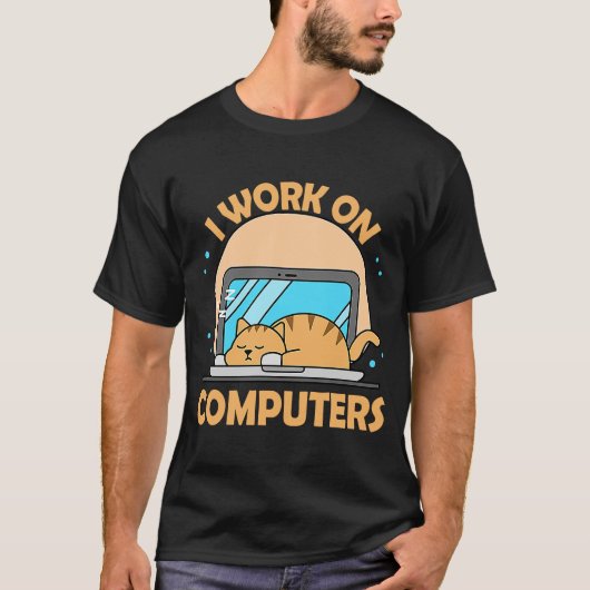 Ich arbeite an Computern Chat Tech Support IT Comp T-Shirt (Vorderseite)