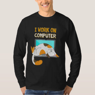 Ich arbeite an Computern lustige Katze Lover Kitte T-Shirt