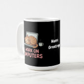 Ich arbeite an Computern lustige Katzen Computer H Kaffeetasse (Vorderseite Links)