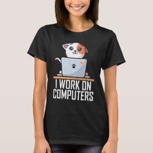 Ich arbeite an Computern mit Niedlicher Technik T-Shirt