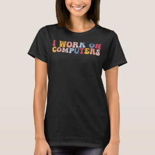Ich arbeite an einem Computer-Tech-Support-Program T-Shirt